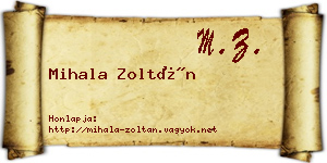 Mihala Zoltán névjegykártya